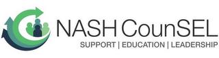 NASH COUNSEL SUPPORT EDUCATION LEADERSHIP trademark