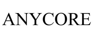 ANYCORE trademark