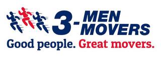 3 MEN MOVERS GOOD PEOPLE. GREAT MOVERS. trademark