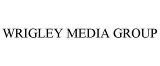 WRIGLEY MEDIA GROUP trademark