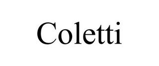 COLETTI trademark