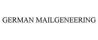 GERMAN MAILGENEERING trademark