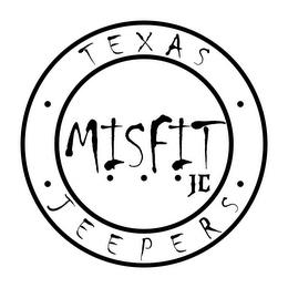 TEXAS MISFIT JEEPERS JC trademark