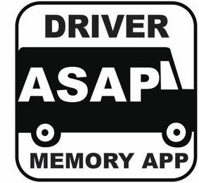 ASAP DRIVER MEMORY APP trademark