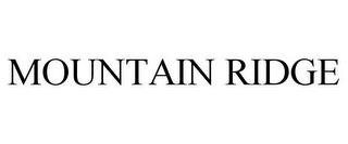 MOUNTAIN RIDGE trademark