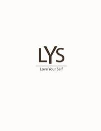 LYS LOVE YOUR SELF trademark