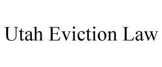 UTAH EVICTION LAW trademark