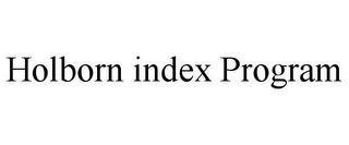 HOLBORN INDEX PROGRAM trademark