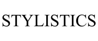 STYLISTICS trademark