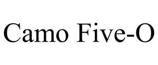 CAMO FIVE-O trademark