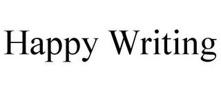 HAPPY WRITING trademark