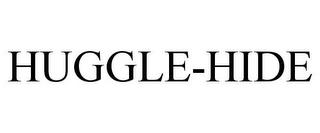 HUGGLE-HIDE trademark