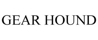 GEAR HOUND trademark