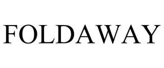 FOLDAWAY trademark