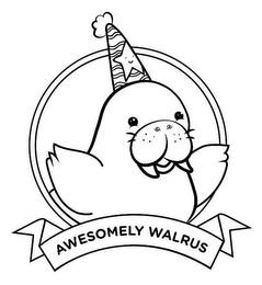 AWESOMELY WALRUS trademark