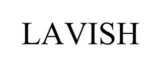 LAVISH trademark