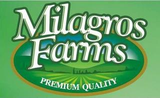 MILAGROS FARMS PREMIUM QUALITY trademark