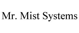 MR. MIST SYSTEMS trademark