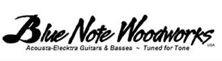 BLUE NOTE WOODWORKS USA ACOUSTA-ELECKTRA GUITARS & BASSES ~ TUNED FOR TONE trademark