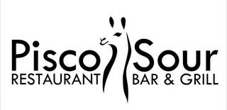 PISCO SOUR RESTAURANT BAR & GRILL trademark