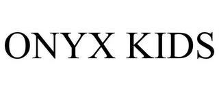 ONYX KIDS trademark