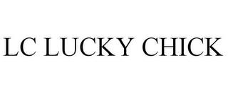 LC LUCKY CHICK trademark