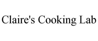 CLAIRE'S COOKING LAB trademark