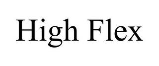 HIGH FLEX trademark