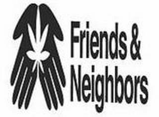 FRIENDS & NEIGHBORS trademark