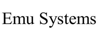 EMU SYSTEMS trademark