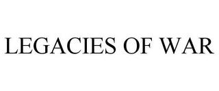 LEGACIES OF WAR trademark