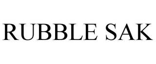 RUBBLE SAK trademark