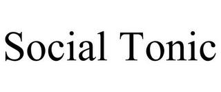 SOCIAL TONIC trademark