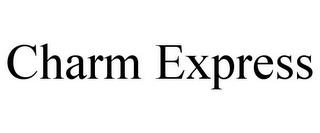 CHARM EXPRESS trademark