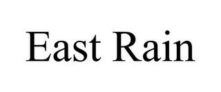 EAST RAIN trademark