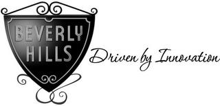 BEVERLY HILLS DRIVEN BY INNOVATION trademark