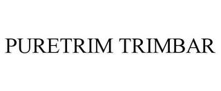 PURETRIM TRIMBAR trademark