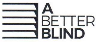 A BETTER BLIND trademark