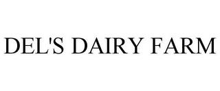 DEL'S DAIRY FARM trademark