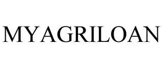 MYAGRILOAN trademark