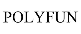 POLYFUN trademark