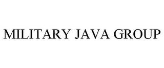 MILITARY JAVA GROUP trademark