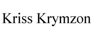 KRISS KRYMZON trademark