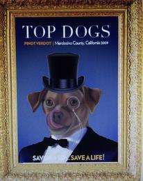 TOP DOGS PINOT VERDOT | MENDOCINO COUNTY, CALIFORNIA 2009 SAVOR A SIP...SAVE A LIFE! trademark