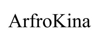 ARFROKINA trademark