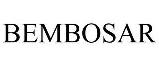 BEMBOSAR trademark