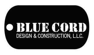 BLUE CORD DESIGN & CONSTRUCTION, L.L.C. trademark