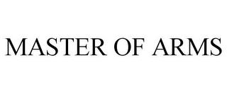 MASTER OF ARMS trademark