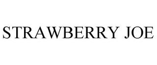 STRAWBERRY JOE trademark