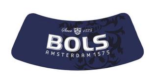 SINCE 1575 BOLS AMSTERDAM 1575 trademark